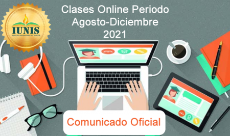 Comunicado Especial – Clases Online Periodo Agosto Diciembre 2021